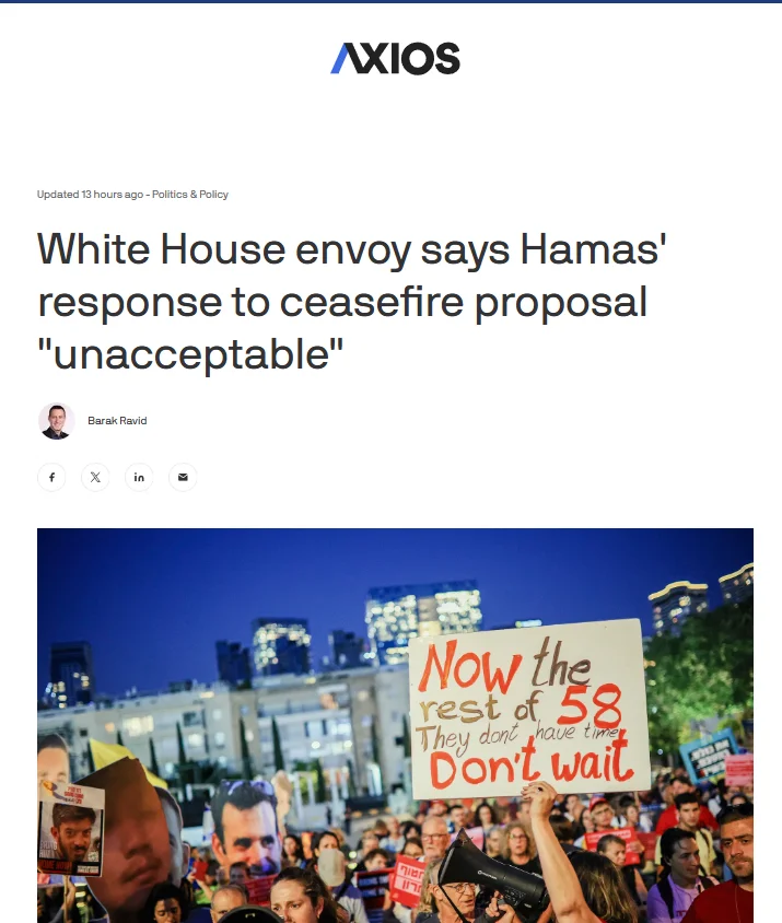 Публікація Axios від 26.05.2025р. White House envoy says Hamas' response to ceasefire proposal "unacceptable". Скріншот.