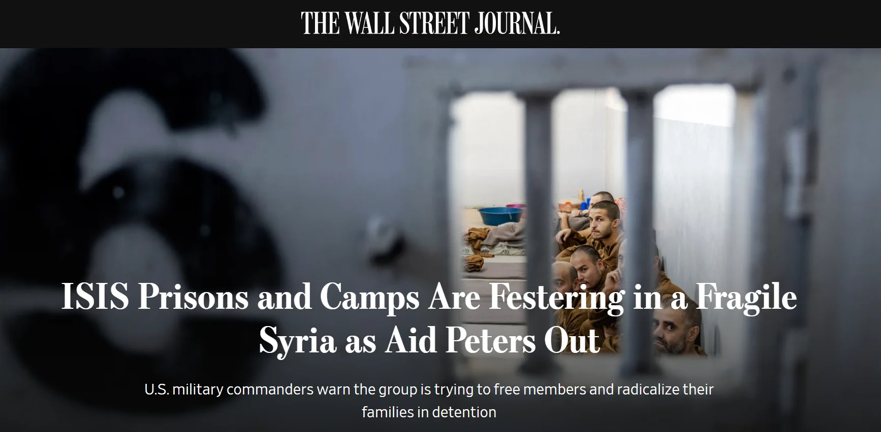 Публікація The Wall Street Journal від 24.11.2025. ISIS Prisons and Camps Are Festering in a Fragile Syria as Aid Peters Out. Скріншот.