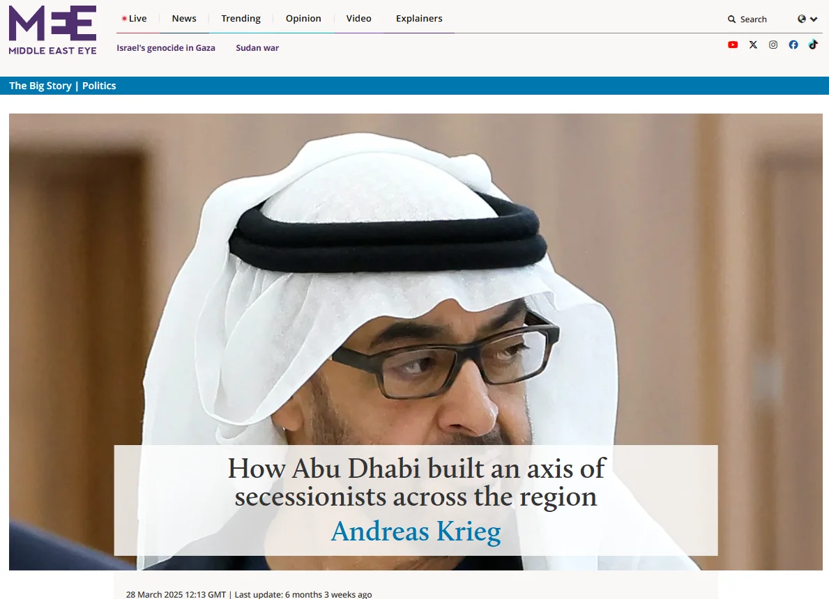 Публікація Middle East Eye від 28 березня 2025р. From North Africa to the Gulf, the UAE has aggressively expanded its counter-revolutionary strategy in the wake of the Arab Spring. Скріншот.
