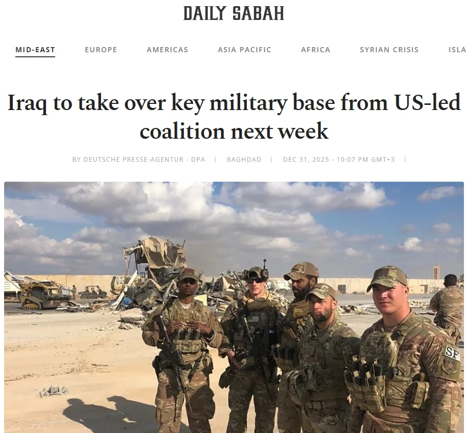 Публікація Daily Sabah від 31.12.2025р. Iraq to take over key military base from US-led coalition next week. Скріншот.