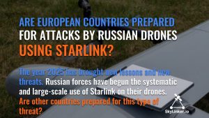 Are European Countries Prepared for Attacks by Russian Drones Using Starlink?