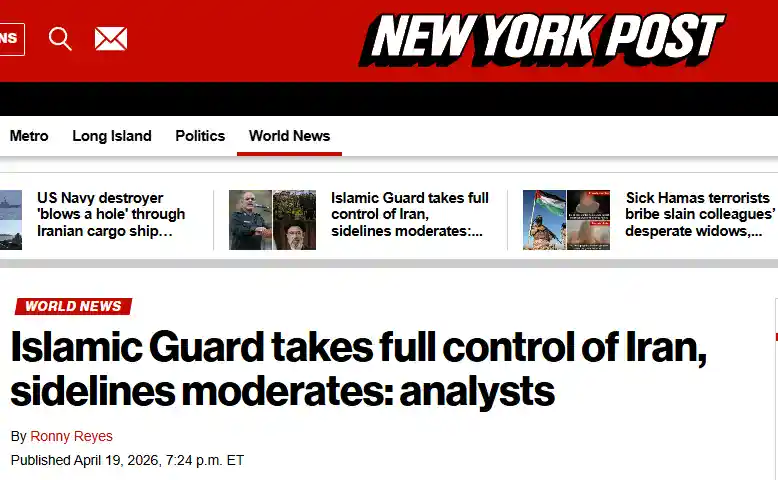 Публікація New York Post від 20.04.2026р. Islamic Guard takes full control of Iran, sidelines moderates: analysts. Скріншот.