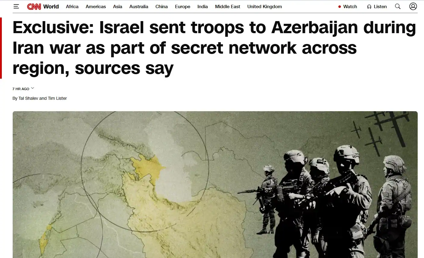 Публікація CNN від 5.06.2026. Exclusive: Israel sent troops to Azerbaijan during Iran war as part of secret network across region, sources say. Скріншот.