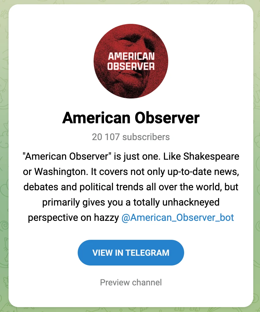 Профіль акаунта Telegram «American Observer», що використовувався росіянами для поширення пропаганди. Джерело: openai.com